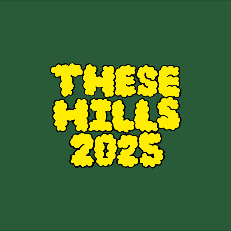 THESE HILLS 2025 TICKETS